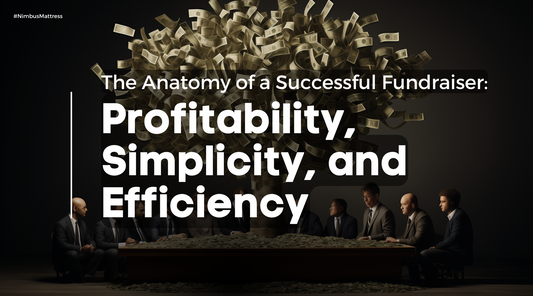 The Anatomy of a Successful Fundraiser: Profitability, Simplicity, and Efficiency